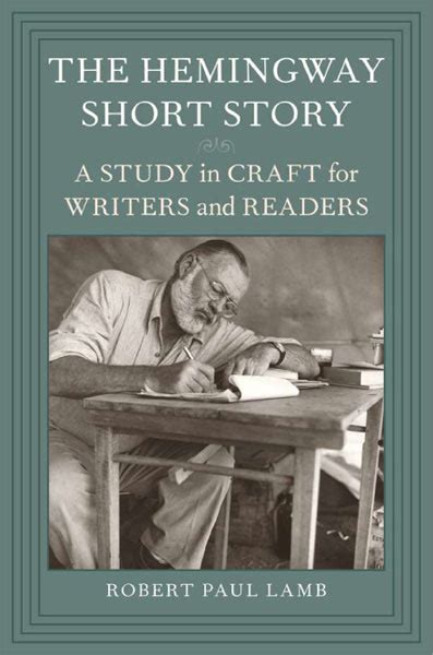 Show them this headline and its accompanying text The Hemingway Short Story ; A Study in Craft for Writers ...