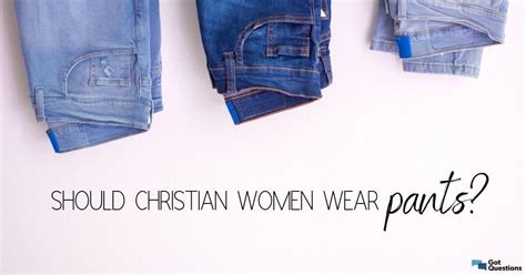 Should Christian Women Wear Pants Trousers