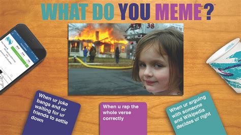 All you have to do is pick the funniest quote and the judge will do the rest! What Do You Meme?™ by Fuckjerry — Kickstarter