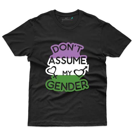 Dont Assume T Shirt Gender Equality Collection At Rs 89900 Bengaluru Id 2849240629662