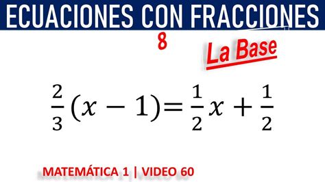 Ecuaciones Con Fracciones Youtube