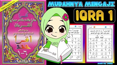 Buku atau kitab yang digunakan terdiri dari 6 jilid yang semakin bertambah jilid. MUDAHNYA MENGAJI | IQRA 1 - HALAMAN 1 dan 2 - YouTube