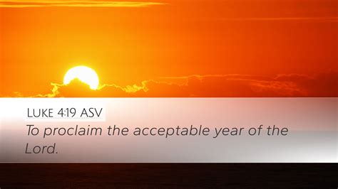 Luke 419 Asv Desktop Wallpaper To Proclaim The Acceptable Year Of The