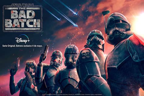 The Bad Batch La Nueva Serie De Star Wars Estrena Trailer Y Póster