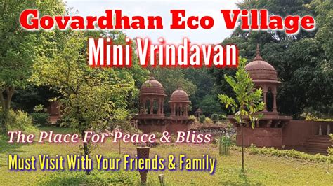 Govardhan Eco Village Mini Vrindavan Place For Peace And Bliss