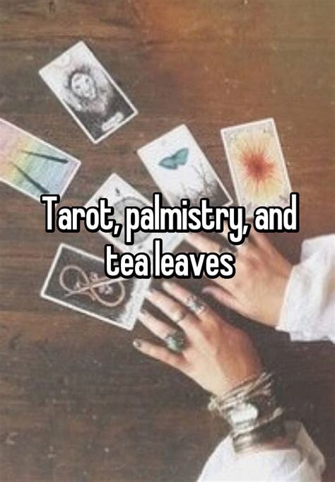 Tarot Palmistry And Tea Leaves
