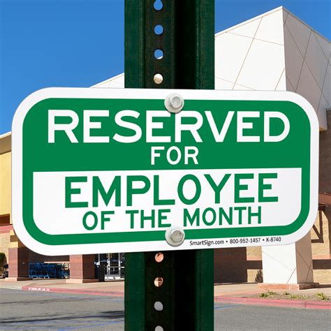 Reserved For Employee Of The Month Sign