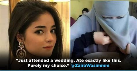 We Dont Do It For You My Choice Dangal Actress Zaira Wasim Defends Woman Eating In Niqab