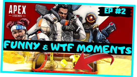 Apex Legends Wtf And Funny Moments 2 Youtube