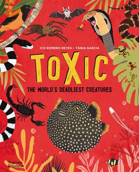 Toxic Thames And Hudson Australia And New Zealand