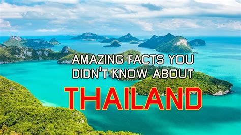 Amazing Facts You Didnt Know About Thailand We Should Know Youtube