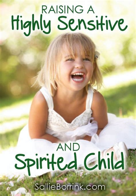 Raising A Highly Sensitive And Spirited Child Parenting Skills