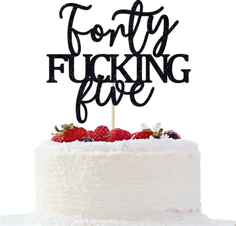Unoggsor Forty Fucking Five Cake Topper Happy 45th