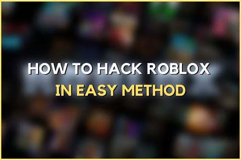 How To Hack Roblox In Easy Method March 2024