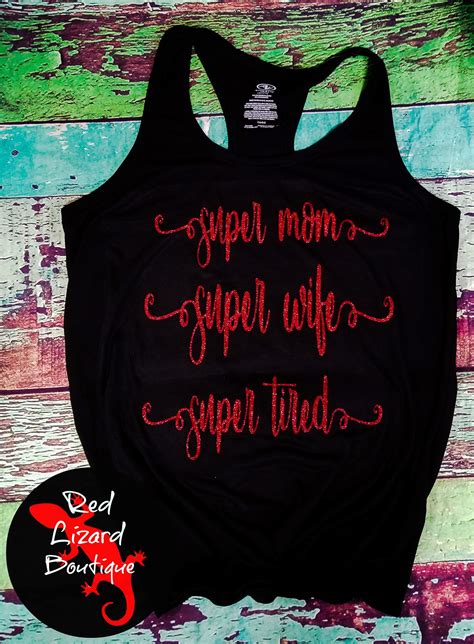 Super mom, Super wife, Super tired Tank | Mom tank, Super mom, Super tired