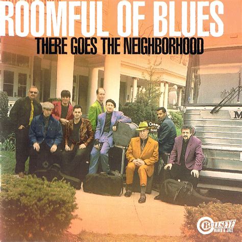 There Goes The Neighborhood Roomful Of Blues Mp3 Buy Full Tracklist