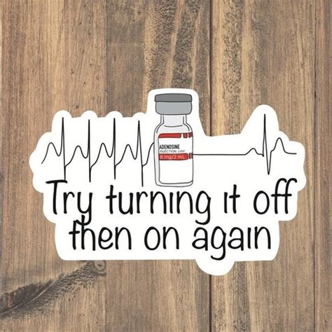 Turn Off Then On Sticker Adenosineadenocard Funny Medical Etsy