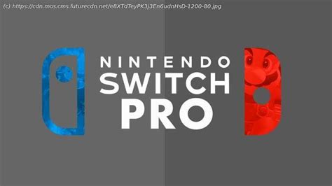 Nintendo Switch Pro Release Date Price Specs And Announcement Newshub