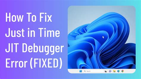 How To Fix Just In Time Jit Debugger Error Fixed Youtube