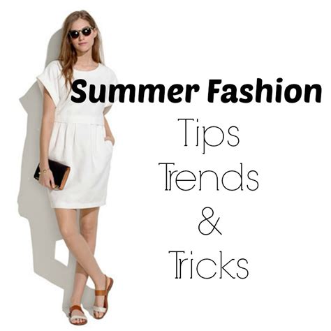 Everyday Fashion Tips To Improve Your Summer Style Nine9 Nine9
