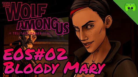 The Wolf Among Us S01e05 02 Bloody Mary Lets Play The Wolf