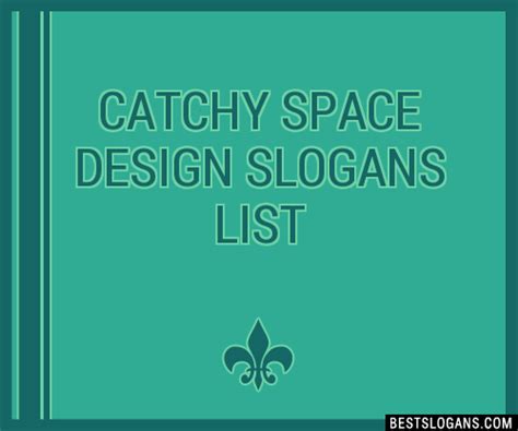 100 Catchy Space Design Slogans 2024 Generator Phrases And Taglines