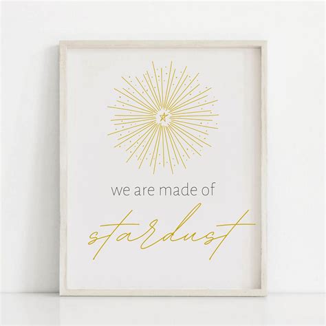 We Are Made Of Stardust Printable Art Home Decor Etsy