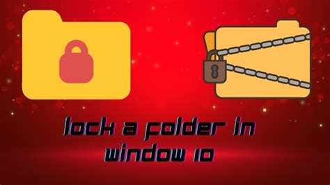 2 STEPS TO LOCK A FOLDER IN WINDOWS 10 HOW TO LOCK A FOLDER LOCK A