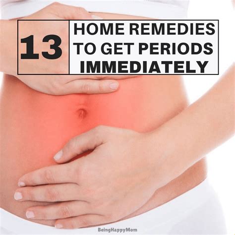 How To Make Your Period Come Early Home Remedies Home