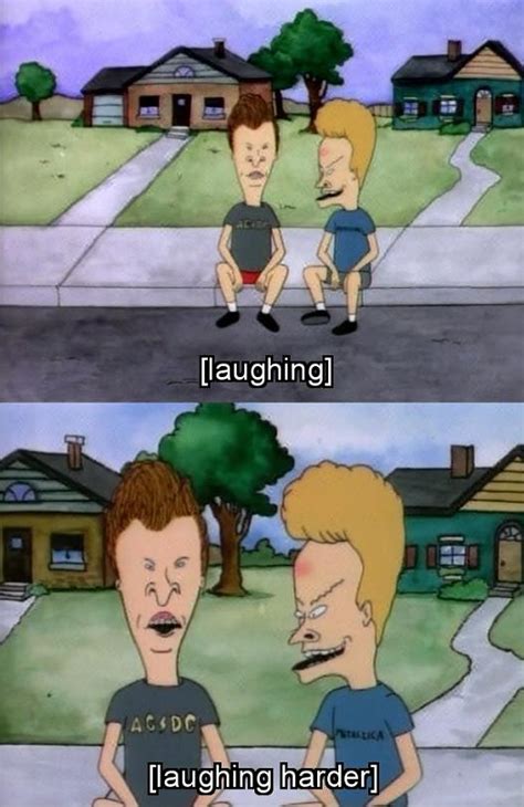 [laughing] beavis and butthead know your meme