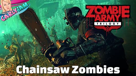 Chainsaw Zombies Zombie Army Trilogy Episode 13 Youtube