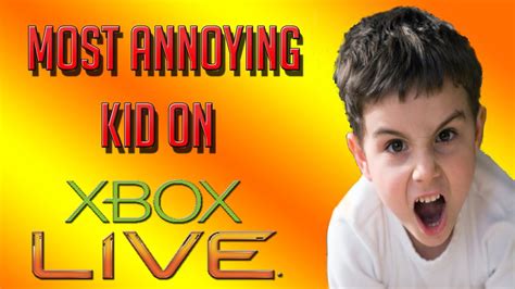 The Most Annoying Kid On Xbox Live Youtube