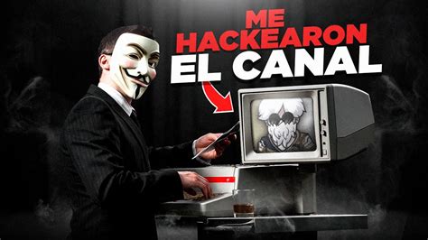 Me Hackearon El Canal Youtube