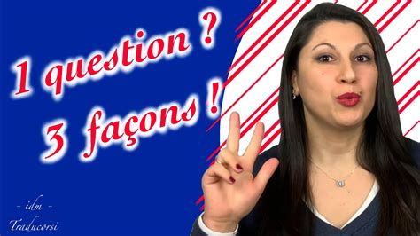 Fa Ons De Poser Une Question Fran Aisenmoinsde Minutes Youtube