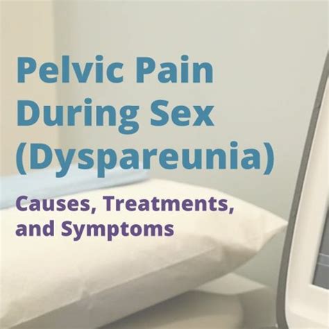 Stream Pelvic Pain During Sex Dyspareunia Causes Symptoms