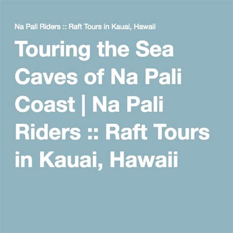 Touring The Sea Caves Of The Na Pali Coast Na Pali Riders Hawaii