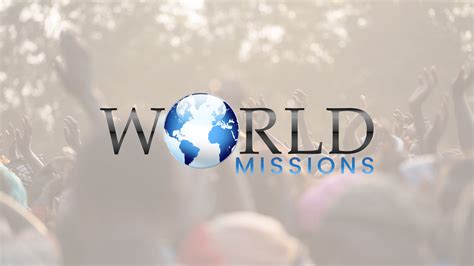 World Mission Department Update The Church Of God International Offices