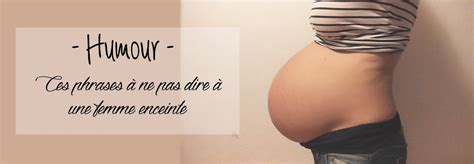 Ces phrases à ne pas dire à une femme enceinte La NumsFamily Blog d