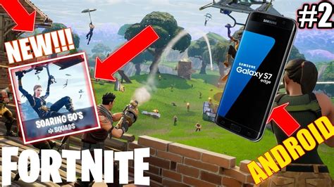 Fortnite Android Gameplay Part 2 Samsung Galaxy S7 Edge New Game Mode