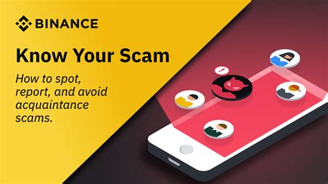 know your scam how to spot report and avoid acquaintance scams binance blog