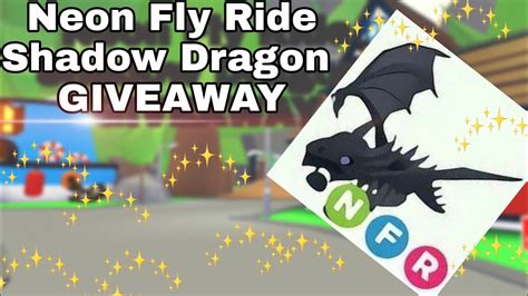 🐉 Neon Fly Ride Shadow Dragon Giveaway Roblox Adopt Me Redhawk