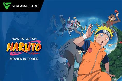 How To Watch Naruto Movies In Order Updated June StreamMaestro