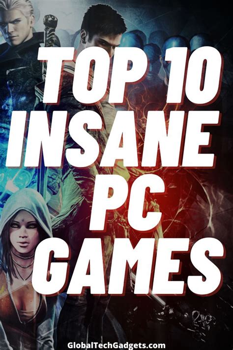 Top 10 Insane Pc Games Top Pc Games Top Game Pc Gaming Setup Gaming