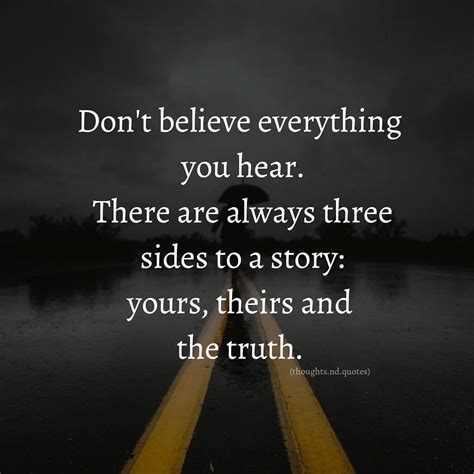 Don T Believe Everything You Hear Quotes Shortquotescc