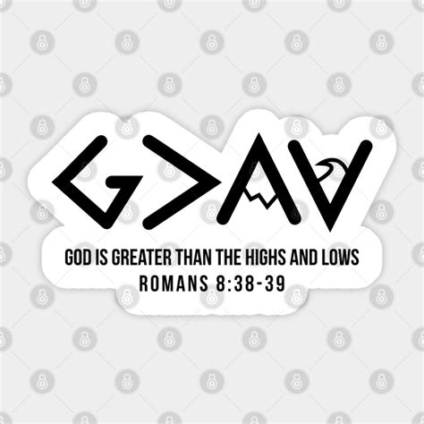 God Is Greater Than The Highs And Lows Ups And Downs Paper Bumper
