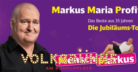 Markus Maria Profitlich Das Beste Aus 35 Jahren Die Jubiläums Tour 16102021