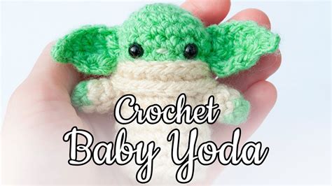 Crochet Your Own Baby Yoda Tutorial Youtube