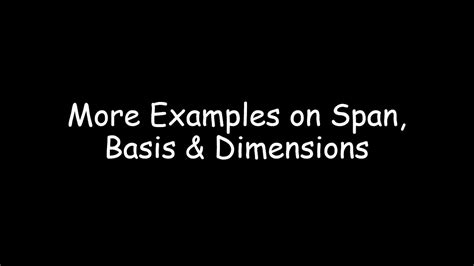 More Examples On Spans And Basis Youtube