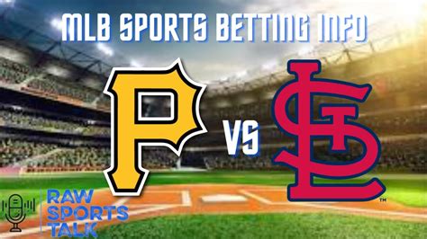 Pittsburgh Pirates Vs St Louis Cardinals 9922 Mlb Sports Betting