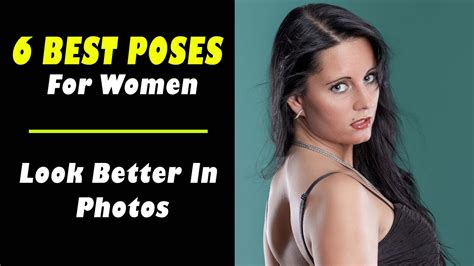 6 Best Pose Ideas For Women Look Better In Photos Manual Mode